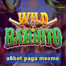 a6bet paga mesmo